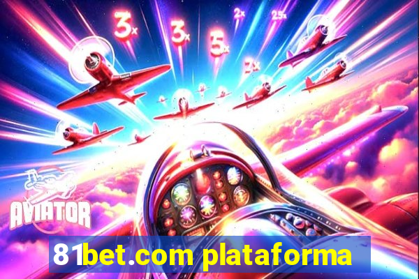 81bet.com plataforma